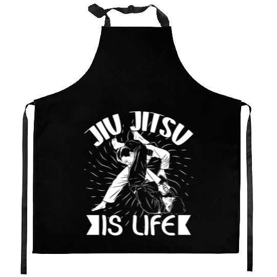 Jiu jitsu is life jujutsu martial arts mma combat Kitchen Aprons