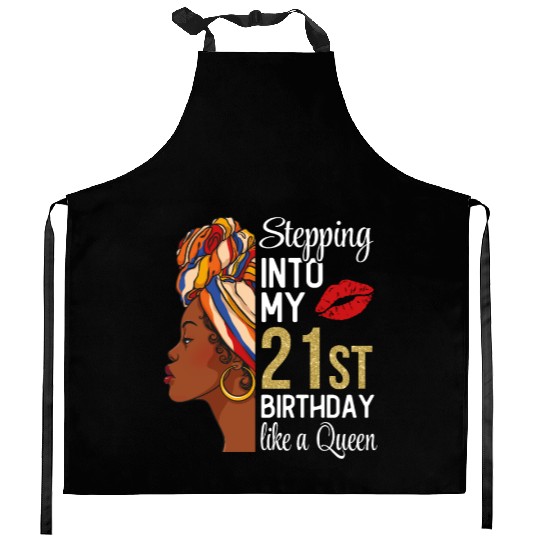 Stepping Into My 21st Birthday Like A Queen Kitchen Aprons