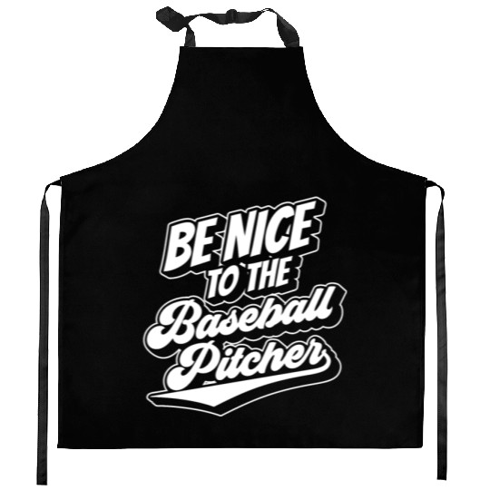 Be Nice To The Baseball Pitcher Player Hobby Kitchen Aprons
