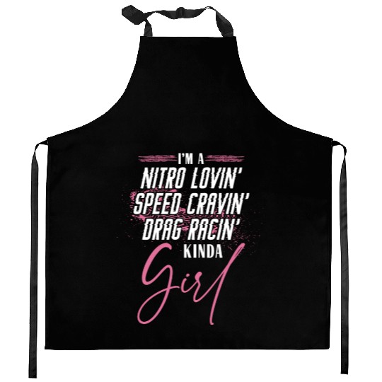 Drag Racing Race Car Girl I'm A Kitchen Aprons