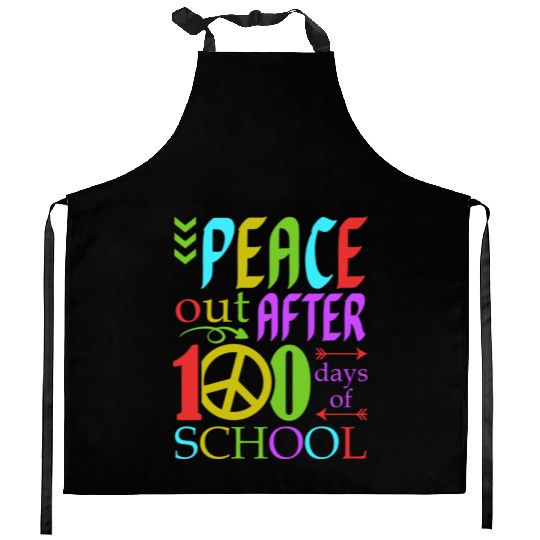 Peace Out After 100 Days Of School Humor Kid Kitchen Aprons