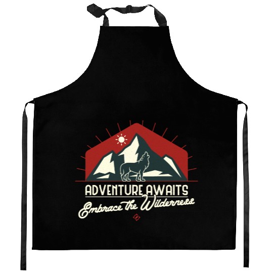 Adventure Awaits, Embrace the Wilderness Kitchen Aprons