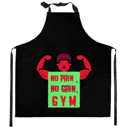 no pain, no gain. gym a cool design for gym Kitchen Aprons