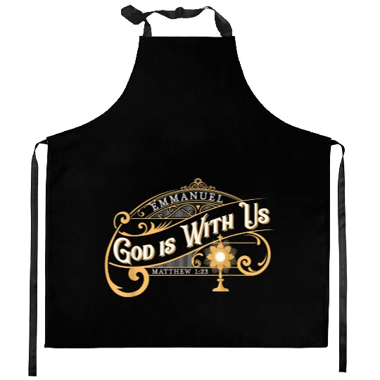 God With Us Emmanuel Matthew Eucharist Adoration C Kitchen Aprons