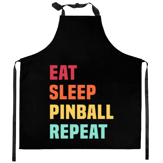 Eat Sleep Pinball Repeat - for Pinball lover Kitchen Aprons