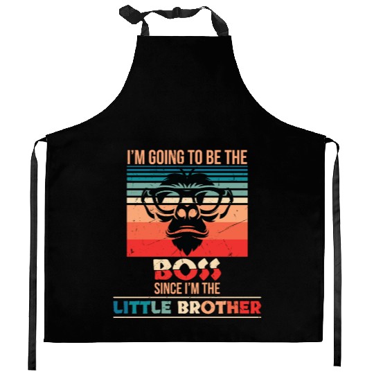 Going To Be The Boss Since Im The Little Brother Kitchen Aprons