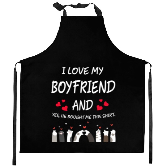 I Love My Boyfriend He Bought Me This Kitchen Aprons 939