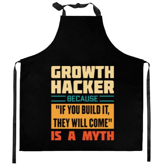 Humorous Growth Hacker Quote Kitchen Aprons