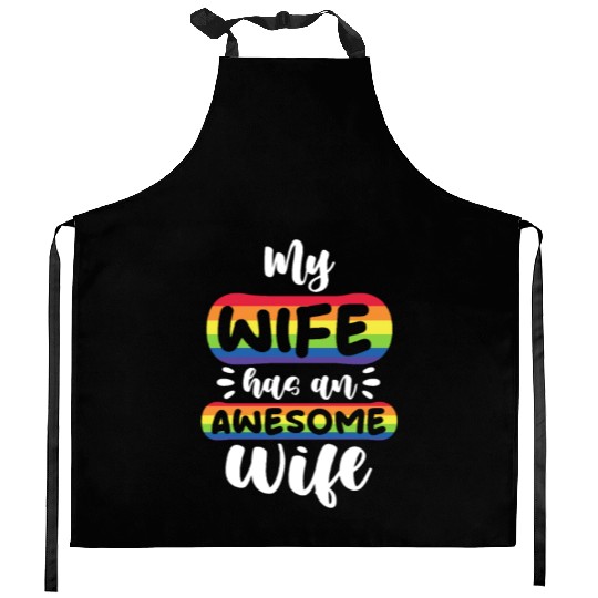 My Wife Has An Awesome Wife, LGBT Rainbow Flag Kitchen Aprons