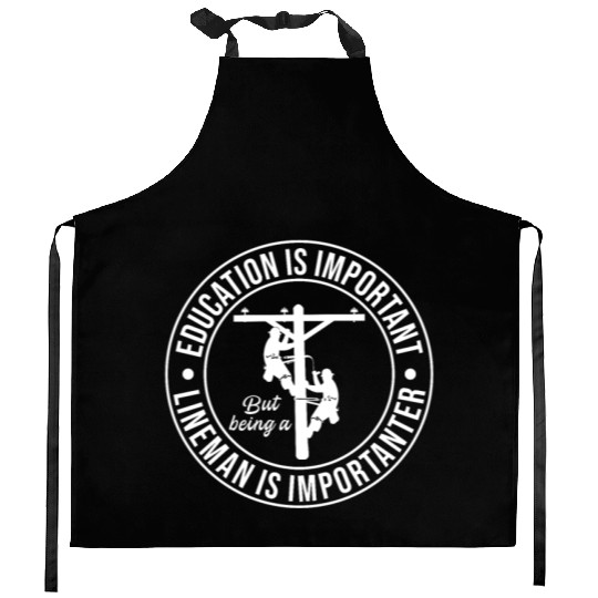 Electrical Lineman Pun Education Is Important Kitchen Aprons