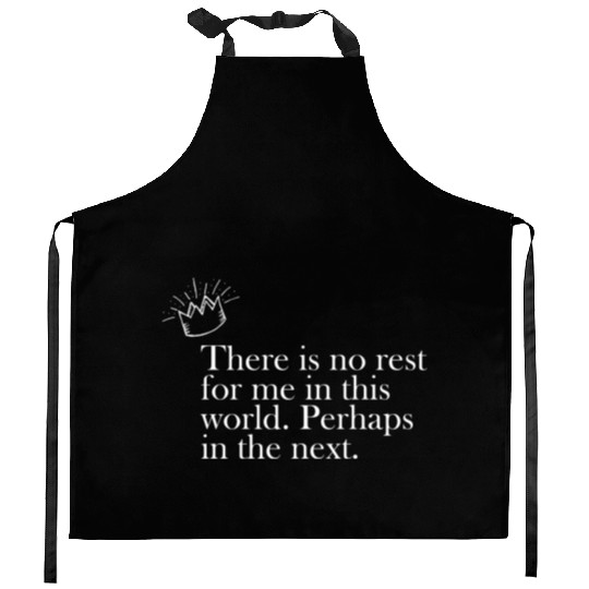 There is no rest - Peaky blinders Kitchen Aprons