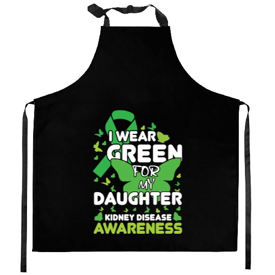 I Wear Green For Daughter Kidney Disease Awareness Kitchen Aprons