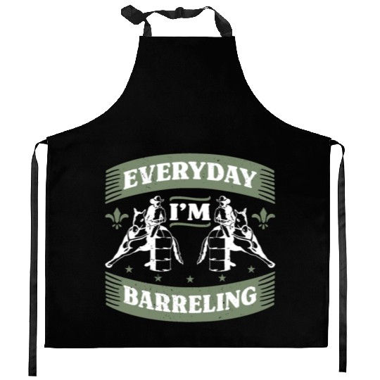 Barrel Racing Everyday I'm Barreling Barrel Race Kitchen Aprons