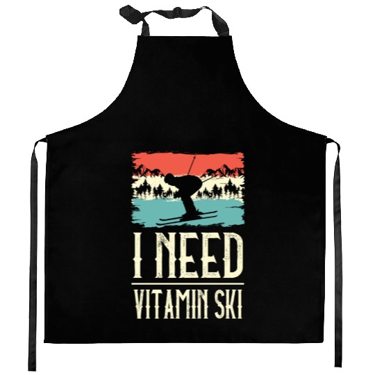 I Need Vitamin Skiing Ice Ski Winter Sport Skier Kitchen Aprons