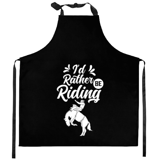 I'd Rather Be Riding Equestrian Lover Rider Horse Kitchen Aprons