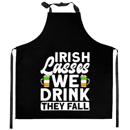 Irish Lasses We Drink They Fall - St Patricks Day Kitchen Aprons