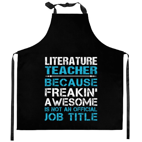 Literature Teacher Kitchen Aprons - Freaking Awesome Gift