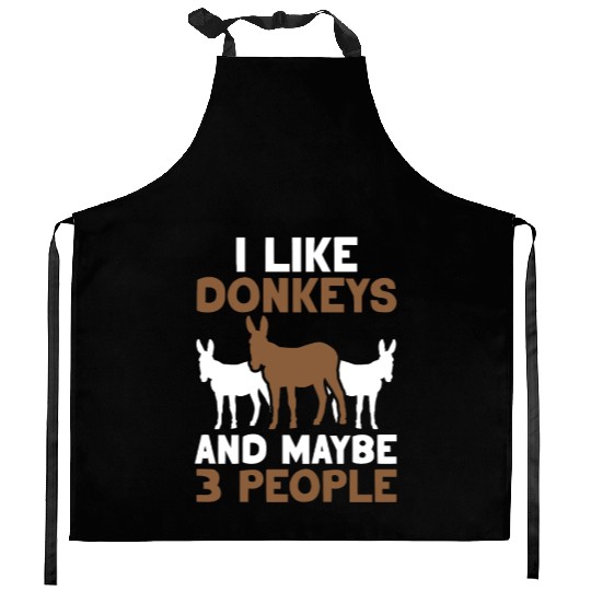 I Like Donkeys And Maybe 3 People Farm Donkey Kitchen Aprons