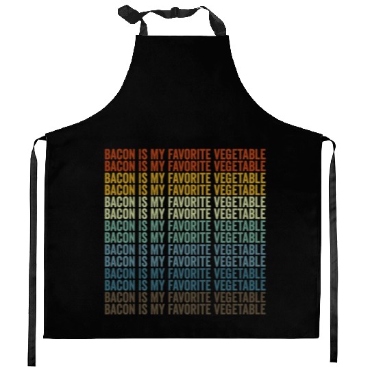 Bacon Is My Favorite Vegetable Bacon Lover Kitchen Aprons