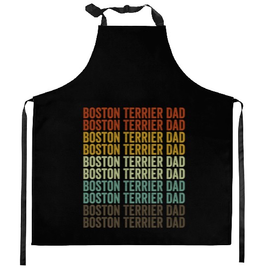 Boston Terrier Dad Boston Terrier Dog Lover Dad Kitchen Aprons