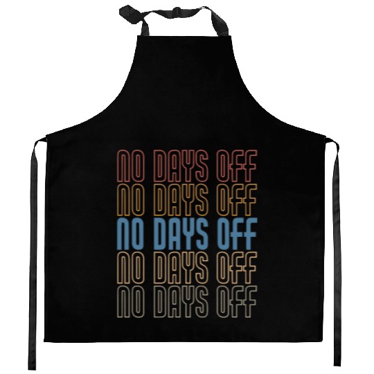 No Days Off, Bodybuilding Kitchen Aprons