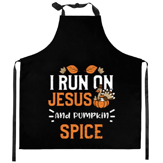 I Run On Jesus And Pumpkin Spice Kitchen Aprons