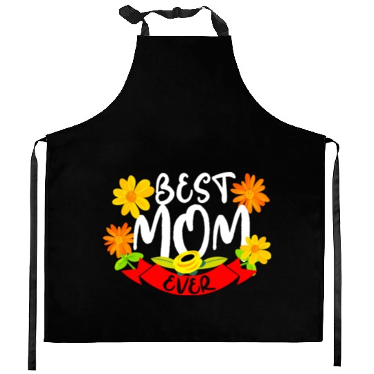 Mother's Day - Best Mom Ever Kitchen Aprons