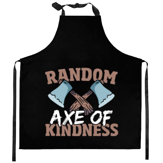 Random Axe Of Kindness Lumberjack Kitchen Aprons