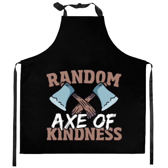 Random Axe Of Kindness Lumberjack Kitchen Aprons