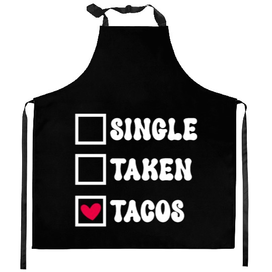 I Love Taco Anti-Valentine, Tacos Are My Valentine Kitchen Aprons