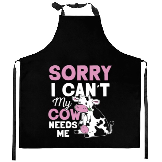 Sorry I Can't My Cow Needs Me Cows Farm Animals Kitchen Aprons