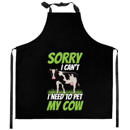 Sorry I Can't I Need To Pet My Cow Farm Lover Cows Kitchen Aprons