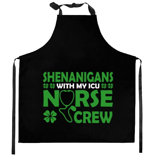 Shenanigans With My ICU Nurse Crew Saint Kitchen Aprons