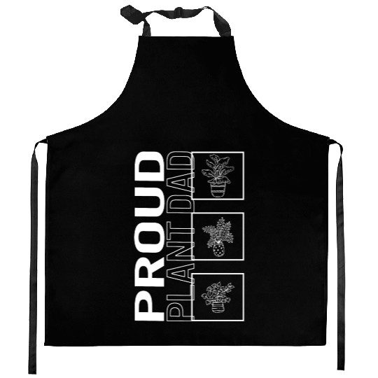 Proud Plant Dad, Garden Plant Gardening Lover Kitchen Aprons