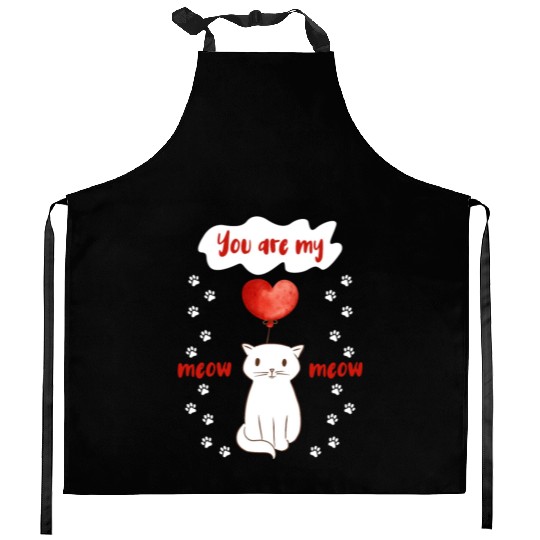 You are my Meow Meow Cute Cat Kitchen Aprons