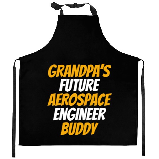 Grandpa's Future Aerospace Engineer Buddy - Astron Kitchen Aprons