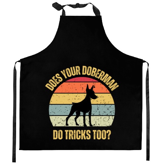 Does Your Doberman Do Tricks Too Kitchen Aprons