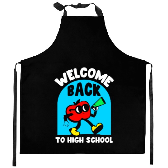 Welcome Back To High School Back To School Pupil Kitchen Aprons