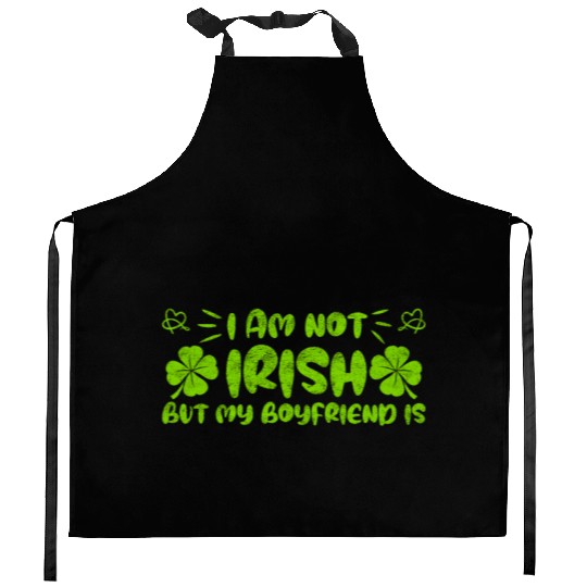 Irish boyfriend St Patrick's Day Kitchen Aprons