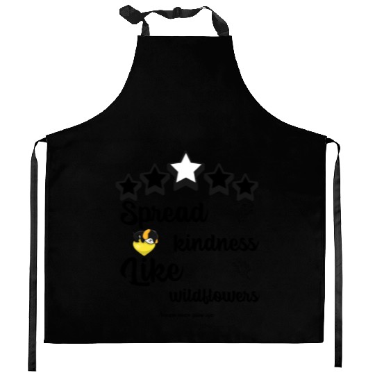 Spread kindness like wildflowers never give up Kitchen Aprons