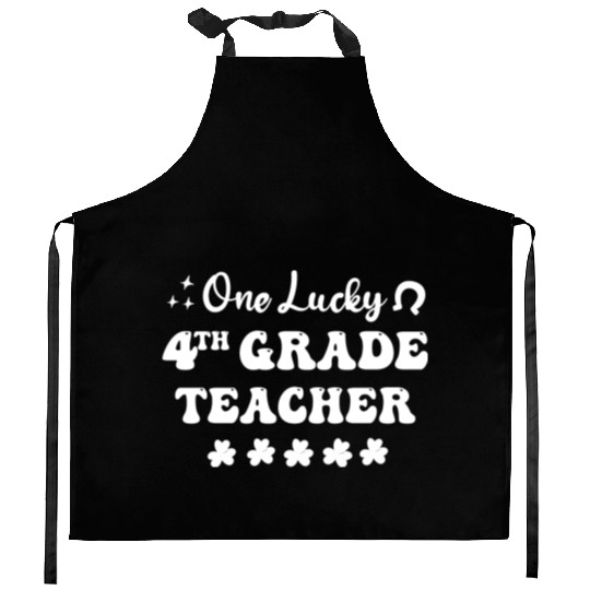 One lucky 4th Grade Teacher Kitchen Aprons