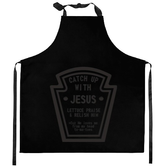 Catch up With Jesus, Funny Christian Kitchen Aprons