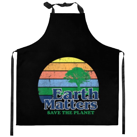 Earth Matters Kitchen Aprons Earth Day Save Thet