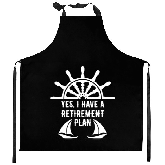 Sailing Retirement Plan Retired Sailor Sailboat Kitchen Aprons