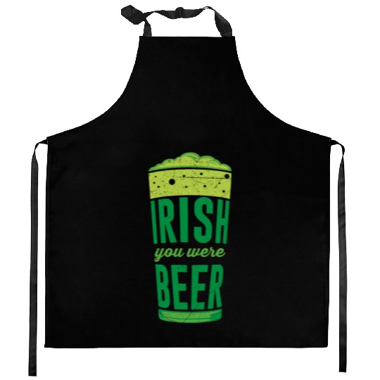 Irish you were Beer Ireland St. Patrick's Day Kitchen Aprons