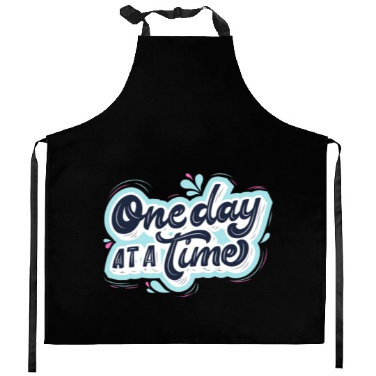One day at a time Kitchen Aprons