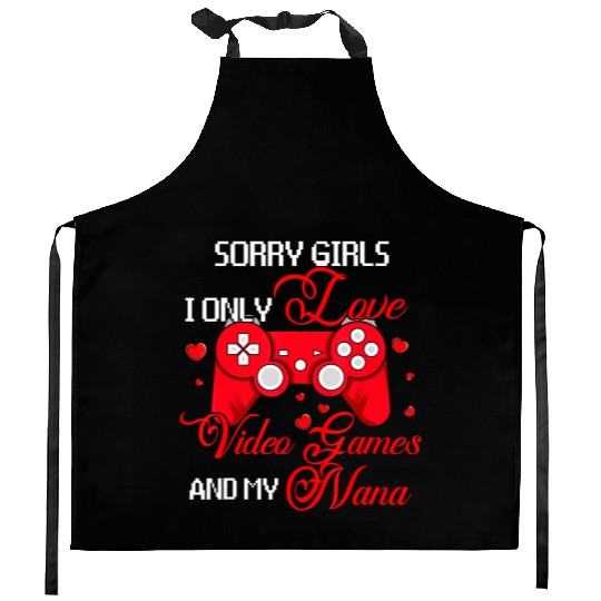 Sorry Funny I Love Video Games And My Nana Valenti Kitchen Aprons