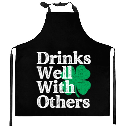 Drinks Well With Others St Patricks Day Kitchen Aprons