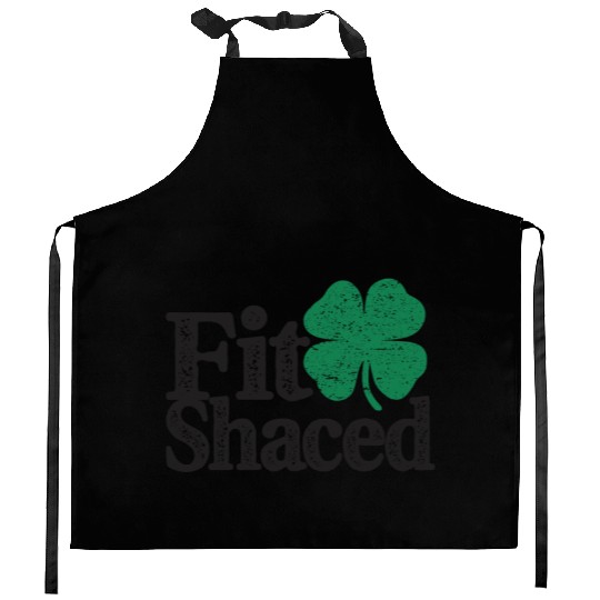 Fit Shaced Funny Irish Drinking St Patricks Day Kitchen Aprons