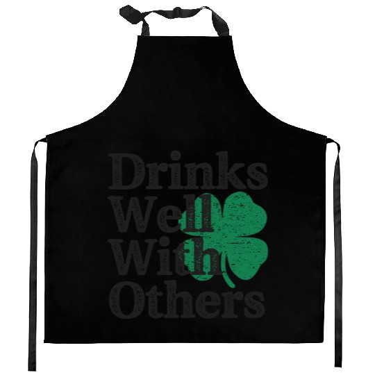 Drinks Well With Others St Patricks Day Kitchen Aprons